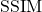 \text{SSIM}